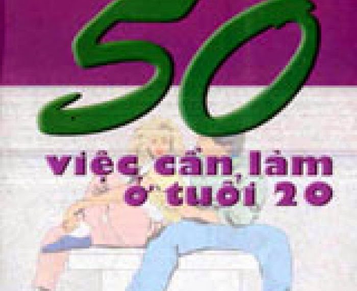 50 việc cần làm ở tuổi 20