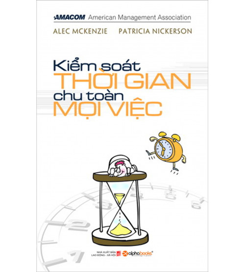 Kiểm Soát Thời Gian – Chu Toàn Mọi Việc