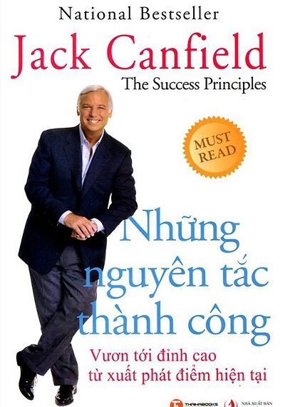 Những Nguyên Tắc Thành Công – Vươn Tới Đỉnh Cao Từ Xuất Phát Điểm Hiện Tại