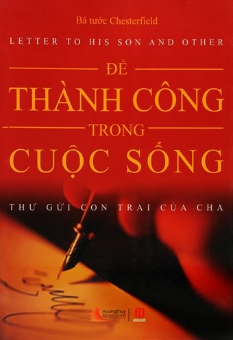 Để Thành Công Trong Cuộc Sống – Thư Gửi Con Trai Của Cha