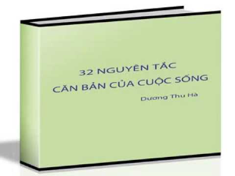 32 Nguyên Tắc Căn Bản Của Cuộc Sống