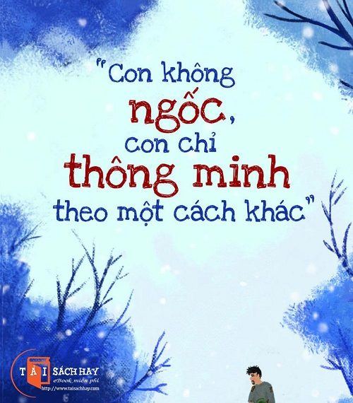 Con Không Ngốc Con Chỉ Thông Minh Theo Một Cách Khác