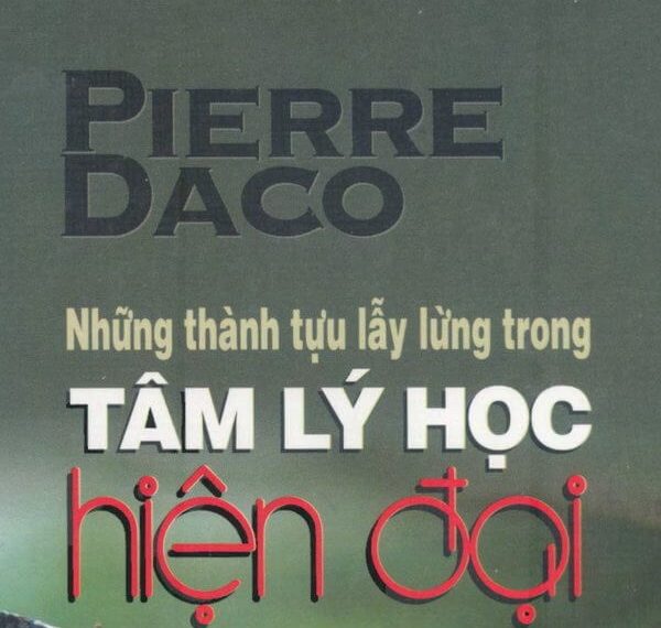 Những Thành Tựu Lẫy Lừng Trong Tâm Lý Học Hiện Đại