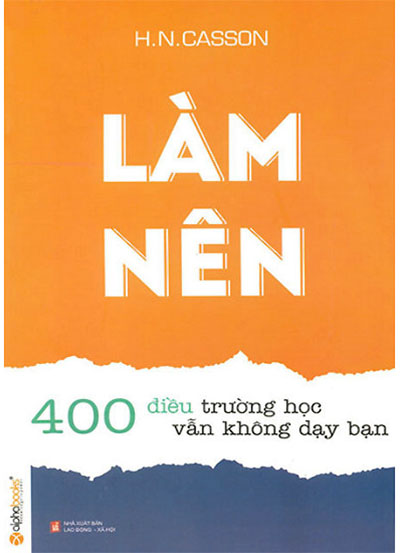 Làm Nên – 400 Điều Trường Học Vẫn Không Dạy Bạn