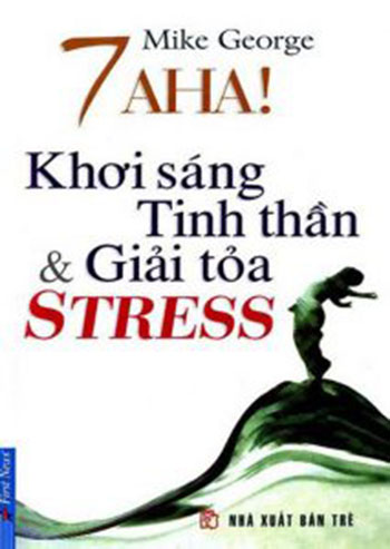 7 AHA! Khơi sáng tinh thần và giải tỏa Stress