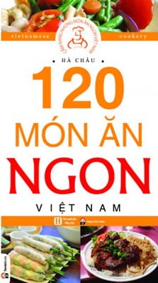 120 Món Ăn Ngon Việt Nam