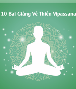 Mười Bài Giảng Về Thiền Vipassana