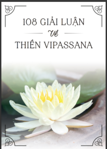 108 Giải Luận Về Thiền Vipassana