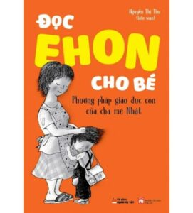 Đọc Ehon Cho Bé – Phương Pháp Giáo Dục Con Của Cha Mẹ Nhật