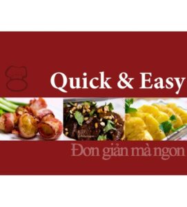 Hướng Dẫn Nấu Ăn Quick & Easy - Đơn Giản Mà Ngon