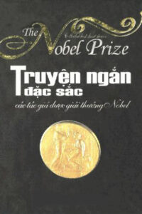 Truyện ngắn đặc sắc của tác giả được giải thưởng Nobel