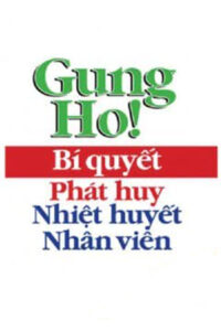 Bi Quyet Phat Huy Nhiet Huyet Nhan Vien