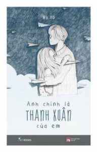 Anh Chính Là Thanh Xuân Của Em