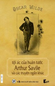 Tội Ác Của Huân Tước Arthur Savile Và Các Truyện Ngắn Khác