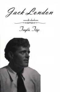 Jack London Tuyển Tập