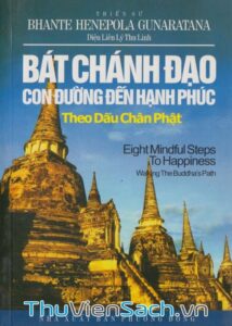 Bát Chánh Đạo Con Đường Đến Hạnh Phúc