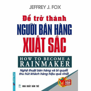 Để Trở Thành Người Bán Hàng Xuất Sắc