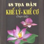 48 Tọa Đàm Khế Lý – Khế Cơ