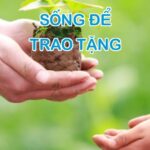 Sống Để Trao Tặng