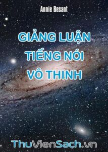 Giảng Luận Tiếng Nói Vô Thinh