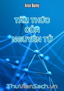 Tâm Thức Của Nguyên Tử