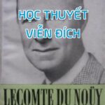 Lecomte Du Noüy Và Học Thuyết Viễn Đích